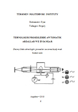 Tehnologik proseslerde awtomatik abzallar we enjamlar